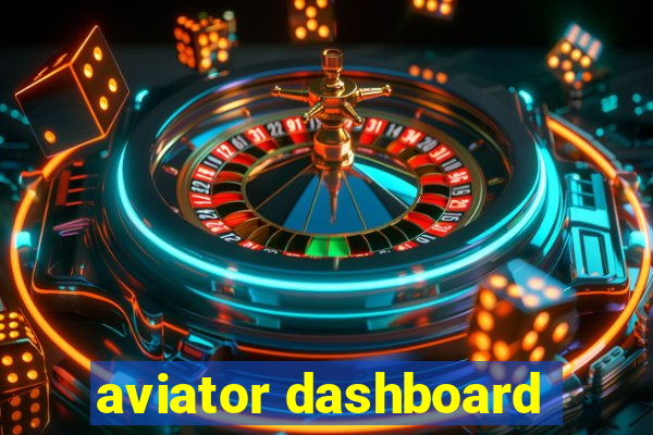 aviator dashboard